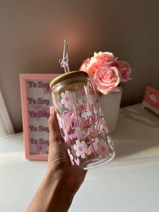 “She is Strong” proverbs 31:25 glass cup